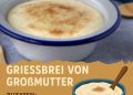 Grießbrei von Oma in 10 Minuten fertig