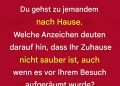 8 offensichtliche Anzeichen dafür, dass eine Person ihr Zuhause nicht put