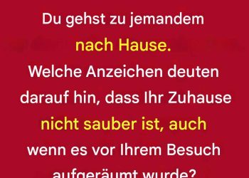 8 offensichtliche Anzeichen dafür, dass eine Person ihr Zuhause nicht put