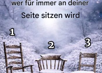 Such dir einen Stuhl aus und sieh, wer für immer an deiner Seite sitzen wird